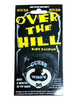 Billy-Bob Over The Hill 50's Pacifier